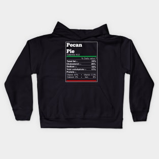 Pecan Pie Nutrition Facts  Thanksgiving T-shirt Kids Hoodie